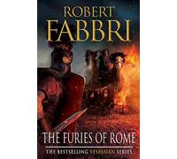 The Furies of Rome: Perfect for fans of GLADIATOR and THOSE ABOUT TO DIE (Vespasian Main)