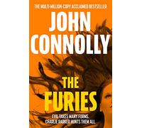 The Furies: Private Investigator Charlie Parker looks evil in the eye in the globally bestselling series (Charlie Parker Thriller)