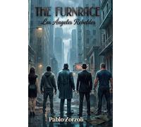 The Furnace: Los Ángeles Rebeldes: 2