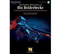 The Further Adventures of Bix Beiderbecke