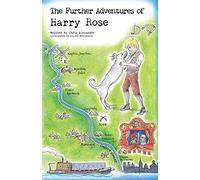 The Further Adventures of Harry Rose