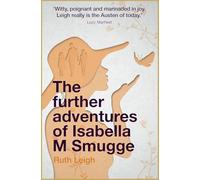 The Further Adventures of Isabella M Smugge