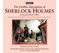 The Further Adventures of Sherlock Holmes - Collection 2: BBC Radio 4 full-cast dramas - Unabridged