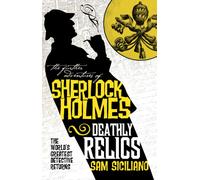 The Further Adventures of Sherlock Holmes - Deathly Relics