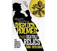 The Further Adventures of Sherlock Holmes - Deathly Relics