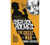 The Further Adventures of Sherlock Holmes - Sherlock Holmes and the Great War