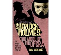 The Further Adventures of Sherlock Holmes: The Angel of the Opera