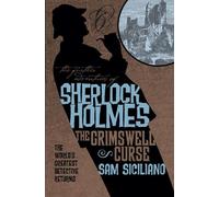 The Further Adventures of Sherlock Holmes: The Grimswell Curse: (Further Adventures of Sherlock Holmes)