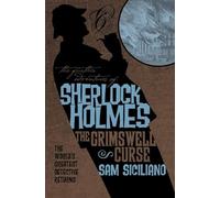 The Further Adventures of Sherlock Holmes: The Grimswell Curse: (Further Adventures of Sherlock Holmes)