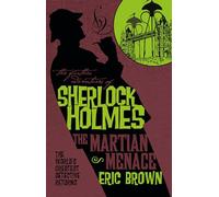 The Further Adventures of Sherlock Holmes - The Martian Menace
