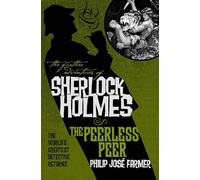 The Further Adventures of Sherlock Holmes: The Peerless Peer