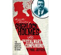 The Further Adventures of Sherlock Holmes: The Stalwart Companions: (Further Adventures of Sherlock Holmes)