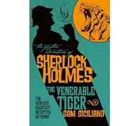 The Further Adventures of Sherlock Holmes - The Venerable Tiger: 31