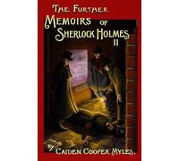 The Further Memoirs of Sherlock Holmes - II: 2