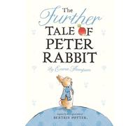 The Further Tale of Peter Rabbit