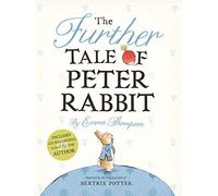 The Further Tale of Peter Rabbit [With CD (Audio)] (World of Beatrix Potter: Peter Rabbit): Written by Emma Thompson, 2012 Edition, (Rei/Com) Publisher: Frederick Warne and Company [Hardcover]