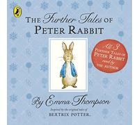 The Further Tales of Peter Rabbit by Emma Thompson (2016-05-05)