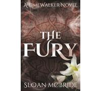 The Fury: (A Time Travel Paranormal Romance, Book 1) (Time Walker)