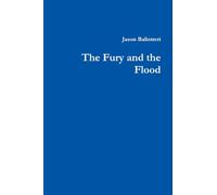 The Fury and the Flood