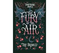 The Fury of the Air (Spirit Bound)