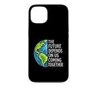 The Future Depends On Us Coming Together Unity Earth Message Case for iPhone 13
