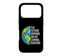 The Future Depends On Us Coming Together Unity Earth Message Case for iPhone 17 Pro