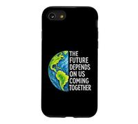 The Future Depends On Us Coming Together Unity Earth Message Case for iPhone SE (2020) / 7/8