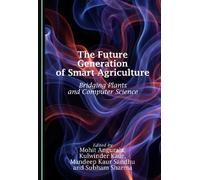 The Future Generation of Smart Agriculture: Bridging Plants and Computer Science