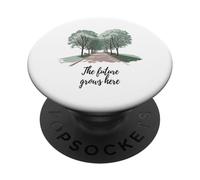 The Future Grows Here Nature Sustainability Growth Theme PopSockets Adhesive PopGrip