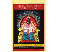 The Future has an Ancient Heart: Legacy of Caring, Sharing, Healing, and Vision from the Primordial African Mediterranean to Occupy Everywhere