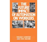 The Future Impact of Automation on Workers