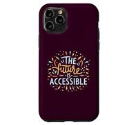The Future Is Accessible Disability Activism Advocacy Funny Case for iPhone 11 Pro
