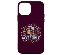 The Future Is Accessible Disability Activism Advocacy Funny Case for iPhone 12 mini