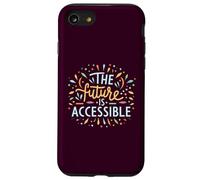 The Future Is Accessible Disability Activism Advocacy Funny Case for iPhone SE (2020) / 7/8