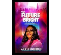 The Future Is Bright: Understanding the Mysteries of Greatness