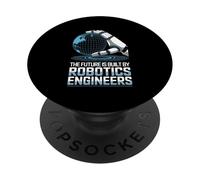 The Future Is Built By Robotics Engineers AI Automation PopSockets Adhesive PopGrip
