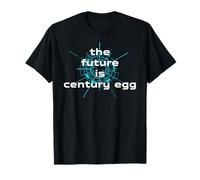 the future is Century Egg - funny century eggs gift T-Shirt