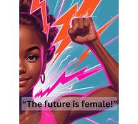 The future is female journal