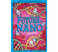 The Future is Nano