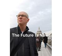 The Future Is Now