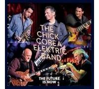 The Future Is Now by Chick Corea Elektric Band Vinyl 12" Album