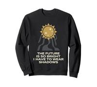 The Future Is So Bright Celestial Sun Sci-Fi Art Sweatshirt