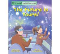 The Future Is Yours!