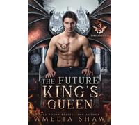 The Future King's Queen (The Dragon Kings of Fire and Ice)