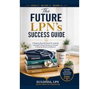 The Future LPN"s Success Guide