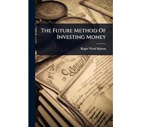 The Future Method Of Investing Money