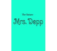 "The future Mrs. Depp"-"I love JD": I love JD/Johnny Depp