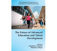 The Future of Advanced Education and Talent Development