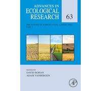 The Future of Agricultural Landscapes, Part I: Volume 63 (Advances in Ecological Research, Volume 63)
