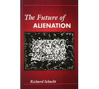 The Future of Alienation